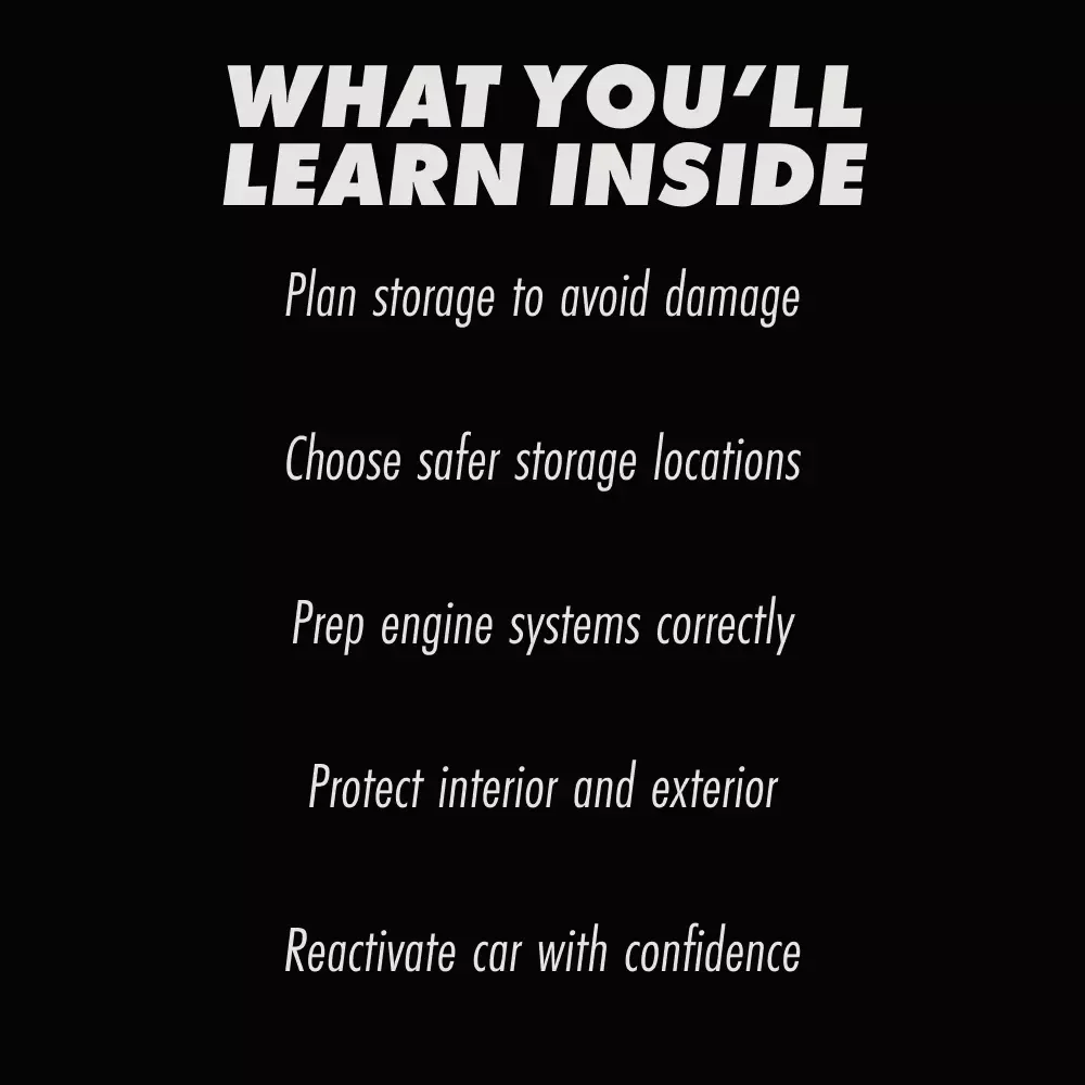 How to Store Your Car Safely for the Long Haul | Smart Vehicle Storage eBook | Complete Guide on how to store a car for long periods of time