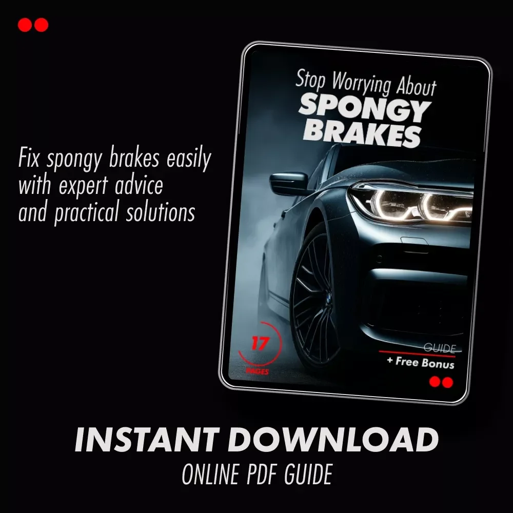 Stop Worrying About Spongy Brakes: The Essential Guide to Fixing Soft or Spongy Brakes, Diagnosing Issues & Preventing Future Problems