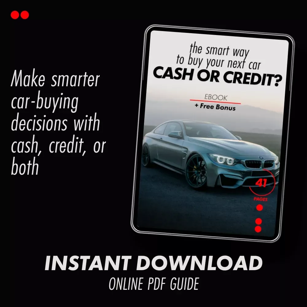 Cash or Credit? The Smart Way to Buy Your Next Car - A Step-by-Step Guide for Smart Car Buyers