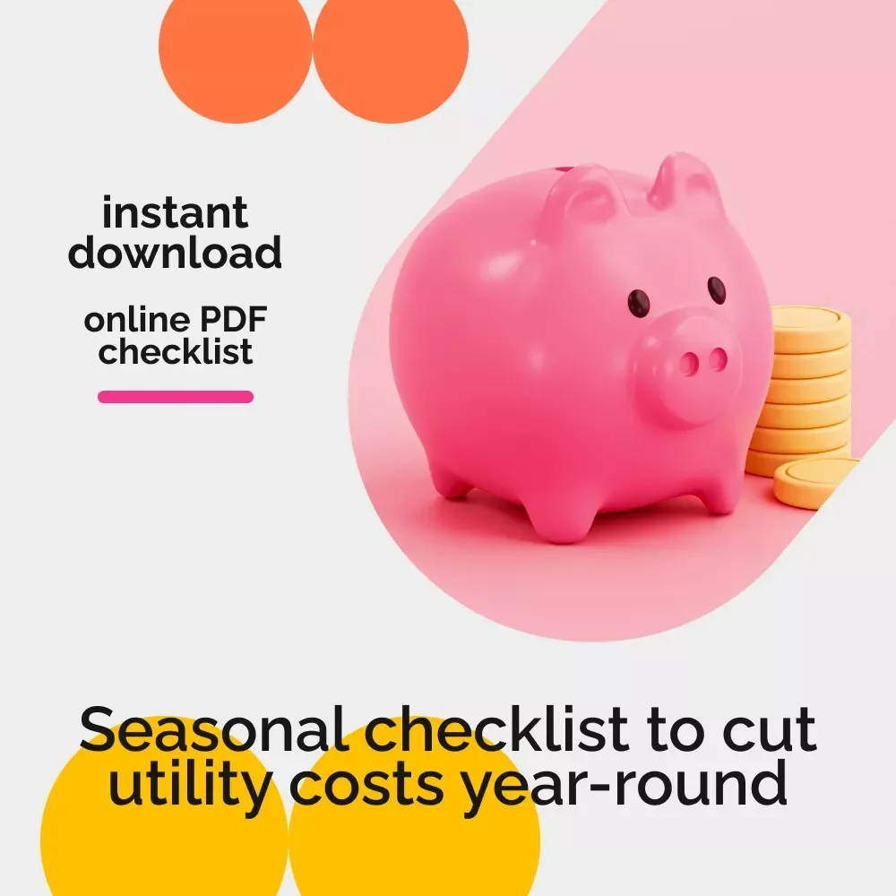 The Utility-Slaying Checklist: Save Money Every Season | Budget Home Energy Guide, Seasonal Utility Savings Planner, Money-Saving Checklist Printable