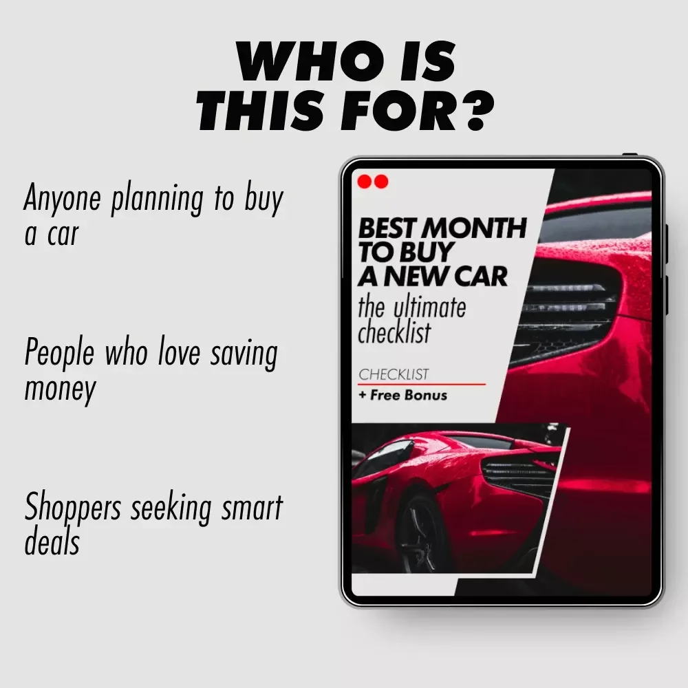 The Ultimate “Best Month to Buy a New Car” Checklist – Your Guide to Securing the Best Deal