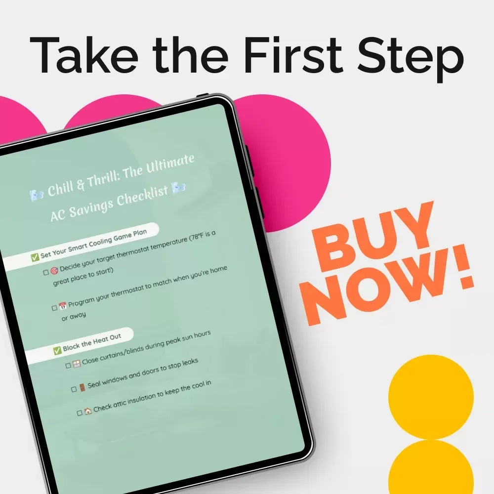 Chill & Thrill: The Ultimate AC Savings Checklist | Smart Home Energy Guide to Save on Air Conditioning Costs & Lower Summer Bills