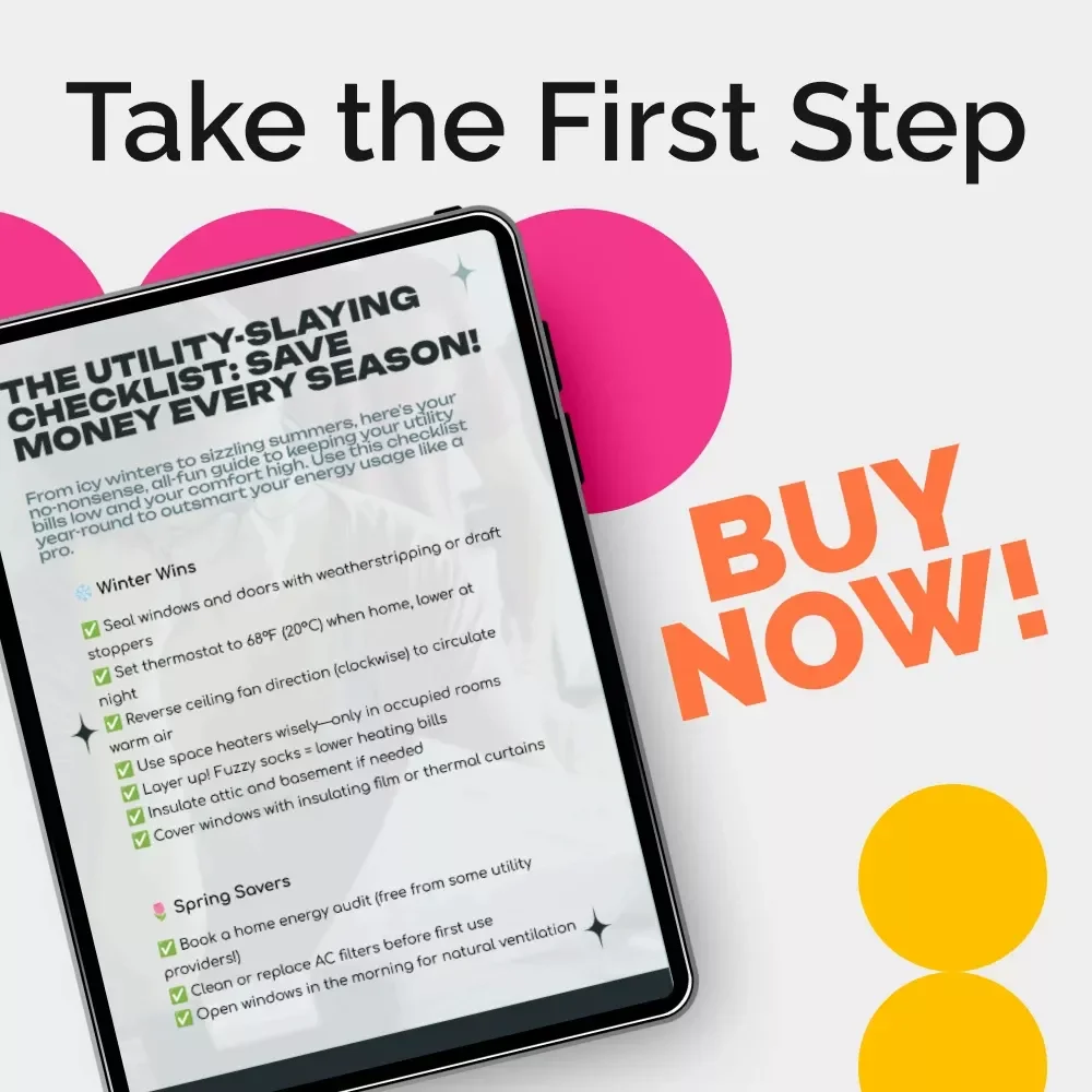 The Utility-Slaying Checklist: Save Money Every Season | Budget Home Energy Guide, Seasonal Utility Savings Planner, Money-Saving Checklist Printable