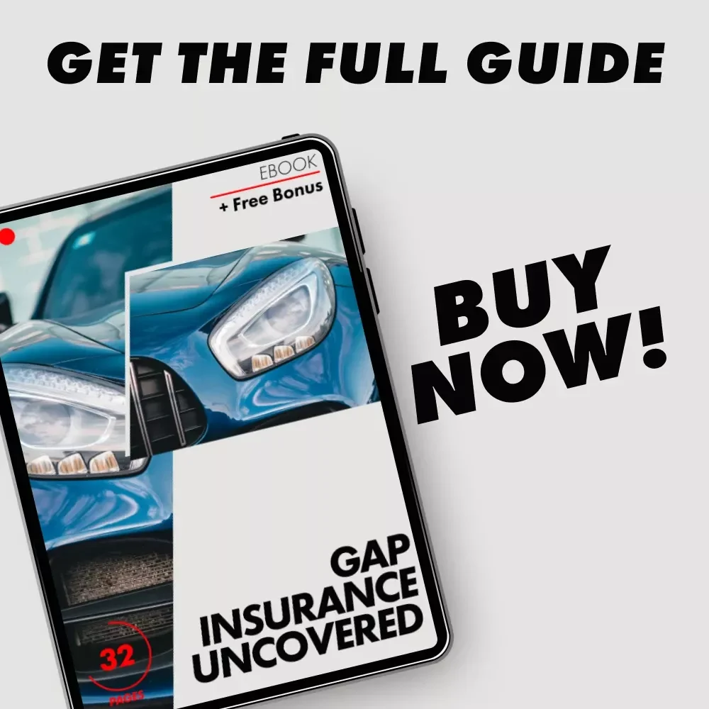 Gap Insurance Uncovered: Your Ultimate Guide to Understanding Gap Insurance & Whether You Need It