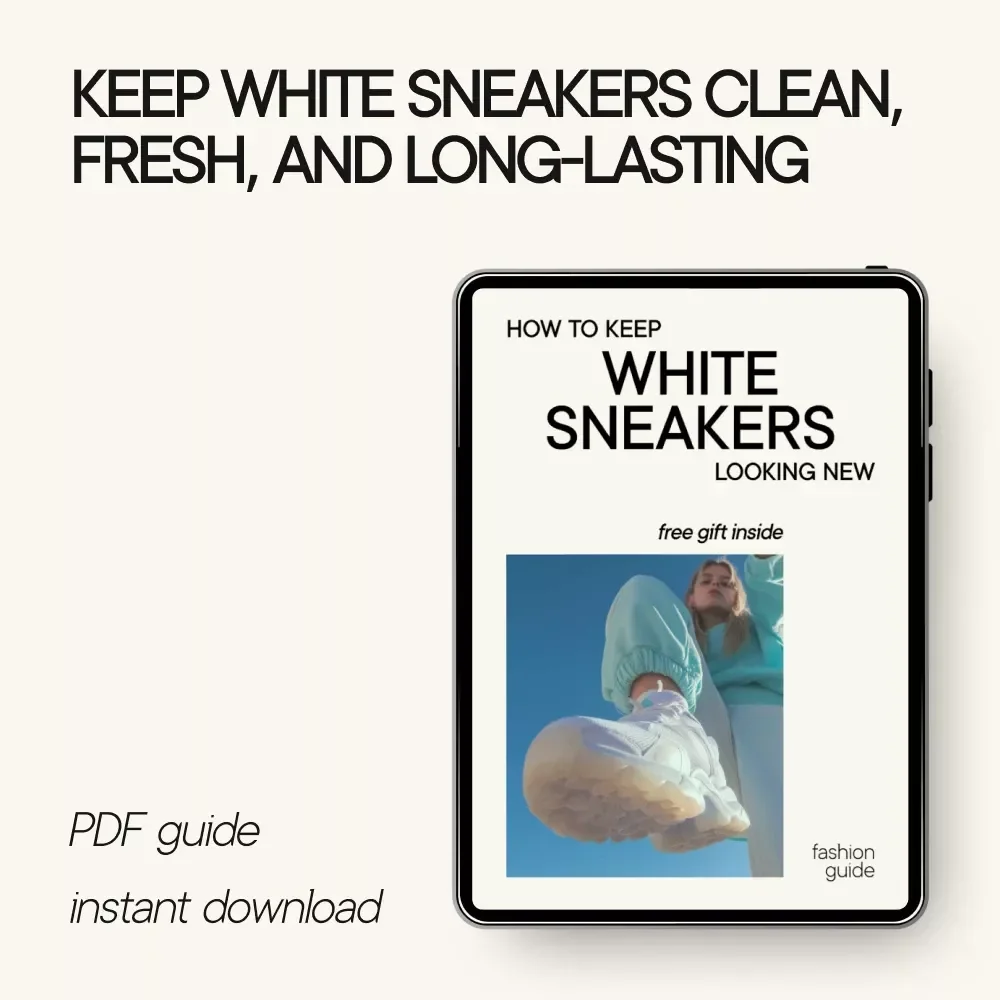 How to Keep White Sneakers Looking New – The Complete White Sneaker Care Guide, Cleaning Routine, Protection Tips & Stain Removal Checklist (Digital Download)