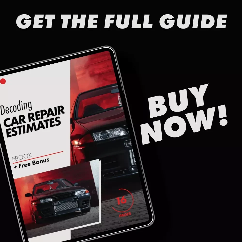 Decoding Car Repair Estimates – Practical eBook Guide for Smart Drivers | Learn how to understand a car repair estimate & Avoid Costly Mistakes