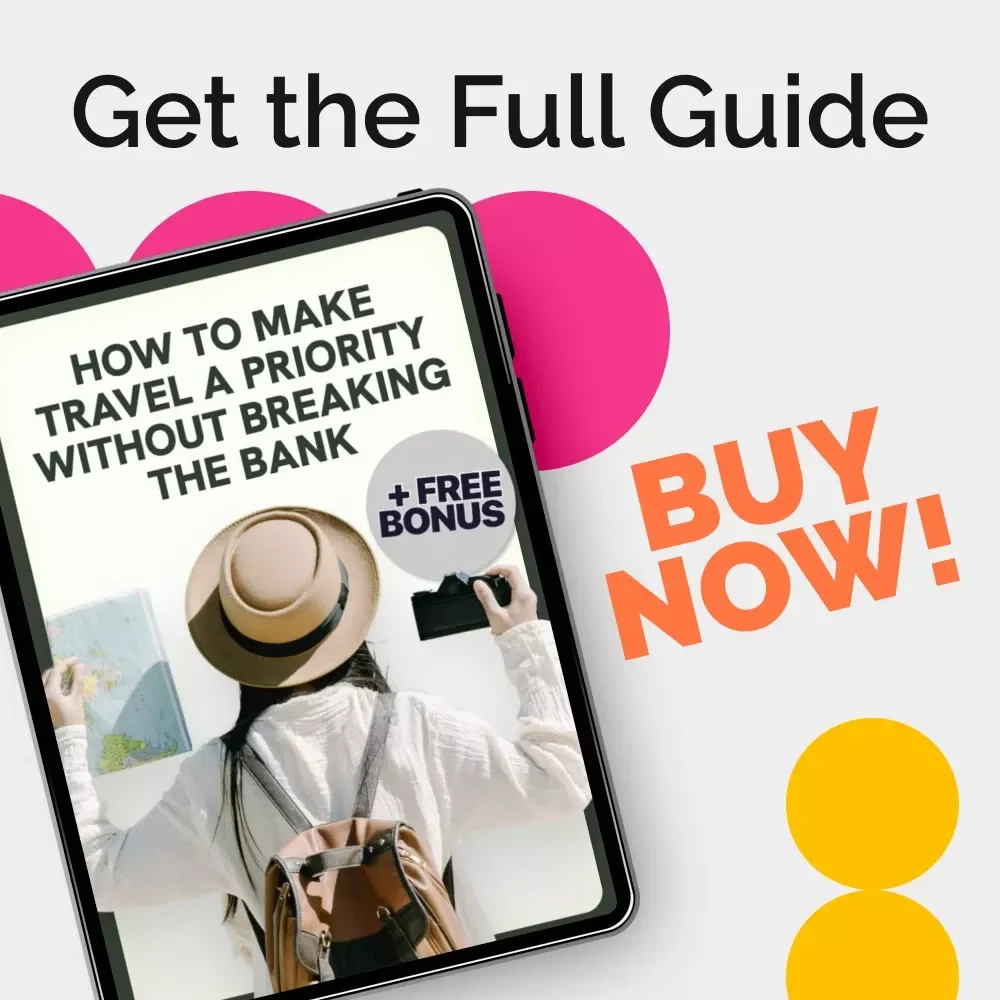 How to Make Travel a Priority Without Breaking the Bank | Digital Budgeting Guide for Prioritizing Travel in Your Budget | Save Smart, Travel Often