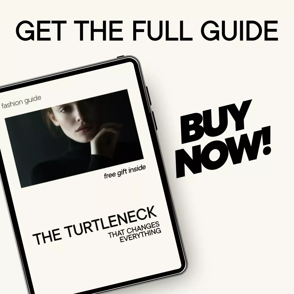 The Turtleneck That Changes Everything – Timeless Style Guide, Capsule Wardrobe eBook, Everyday Outfits & Layering Checklist