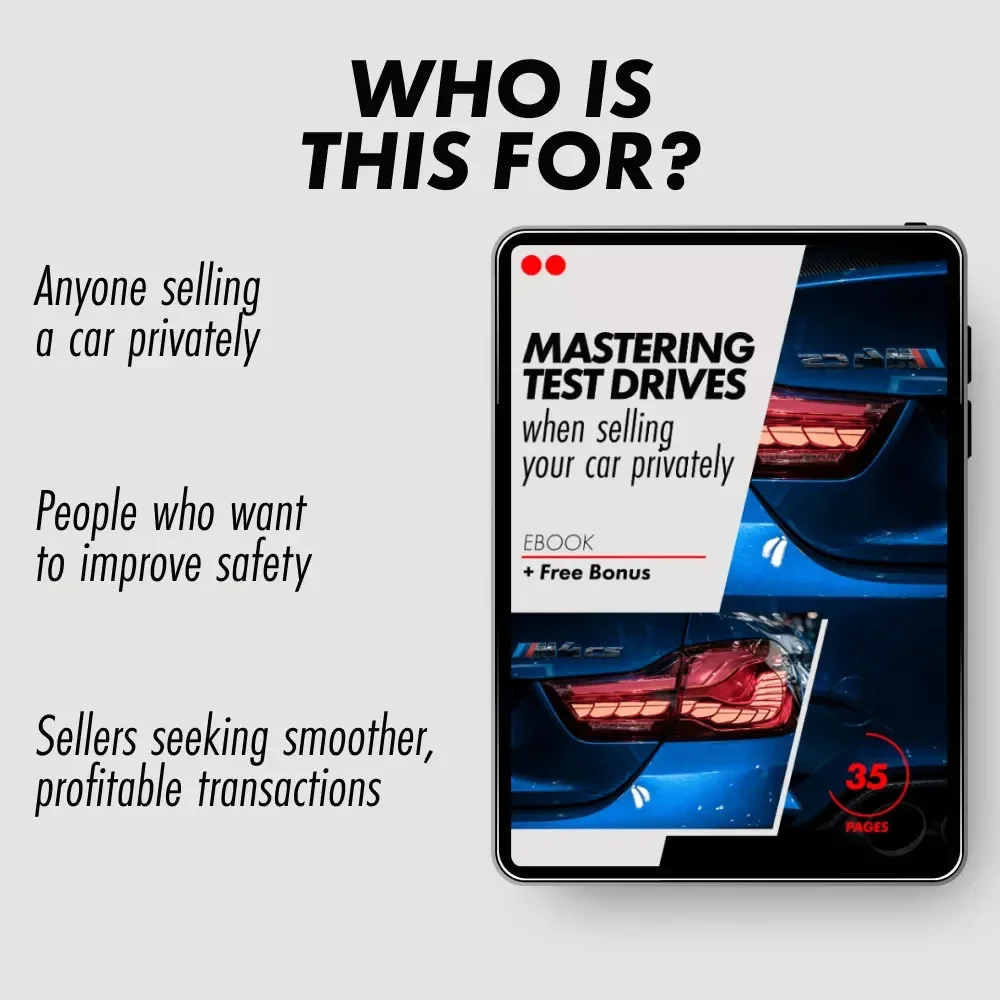 Mastering Test Drives When Selling Your Car Privately: The Ultimate Guide to Handling Test Drives with Confidence