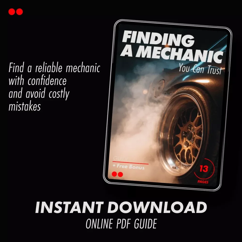 Finding a Mechanic You Can Trust - A Practical Guide to Finding a Good Honest Mechanic Near You