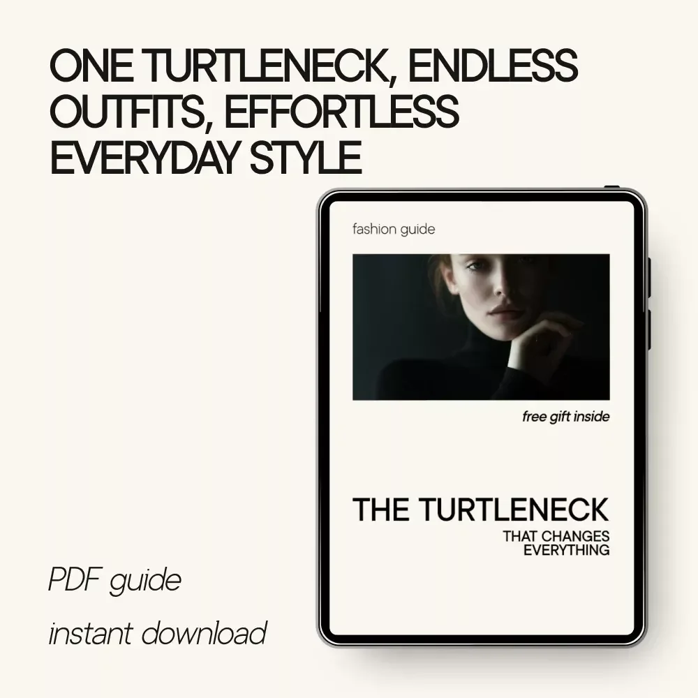The Turtleneck That Changes Everything – Timeless Style Guide, Capsule Wardrobe eBook, Everyday Outfits & Layering Checklist