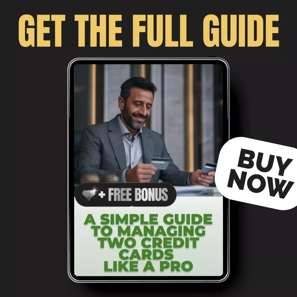 A Simple Guide to Managing Two Credit Cards Like a Pro - Credit Card Strategy eBook for Smart Spending