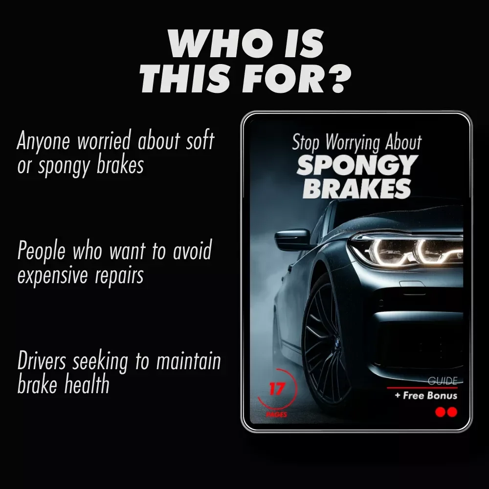 Stop Worrying About Spongy Brakes: The Essential Guide to Fixing Soft or Spongy Brakes, Diagnosing Issues & Preventing Future Problems