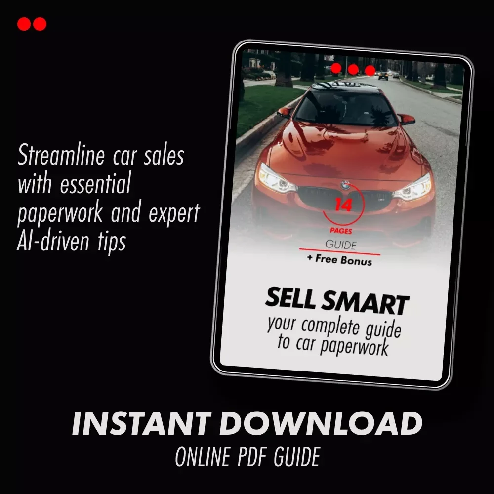 Sell Smart: Your Complete Guide to Car Paperwork – Digital Download for Effortless Car Sales