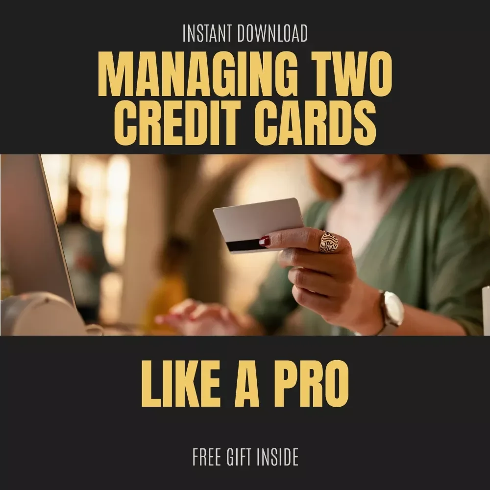 A Simple Guide to Managing Two Credit Cards Like a Pro - Credit Card Strategy eBook for Smart Spending