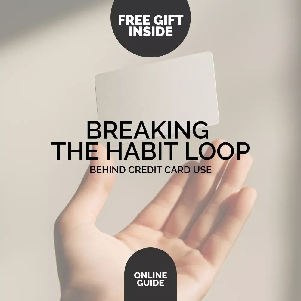 Breaking the Habit Loop Behind Credit Card Use | Digital Guide to Understanding Habit Loops and Credit Spending | Transform Your Money Habits for Good