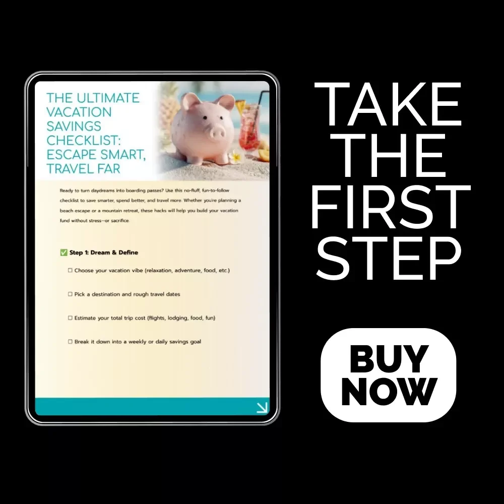 The Ultimate Vacation Savings Checklist: Escape Smart, Travel Far – Printable Travel Budget Planner, Money-Saving Checklist, Vacation Money Saving Hacks Guide for Stress-Free Trip Planning