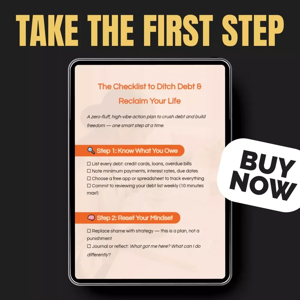 The Checklist to Ditch Debt & Reclaim Your Life: A Step-by-Step Guide to Getting Out of Debt on Your Own