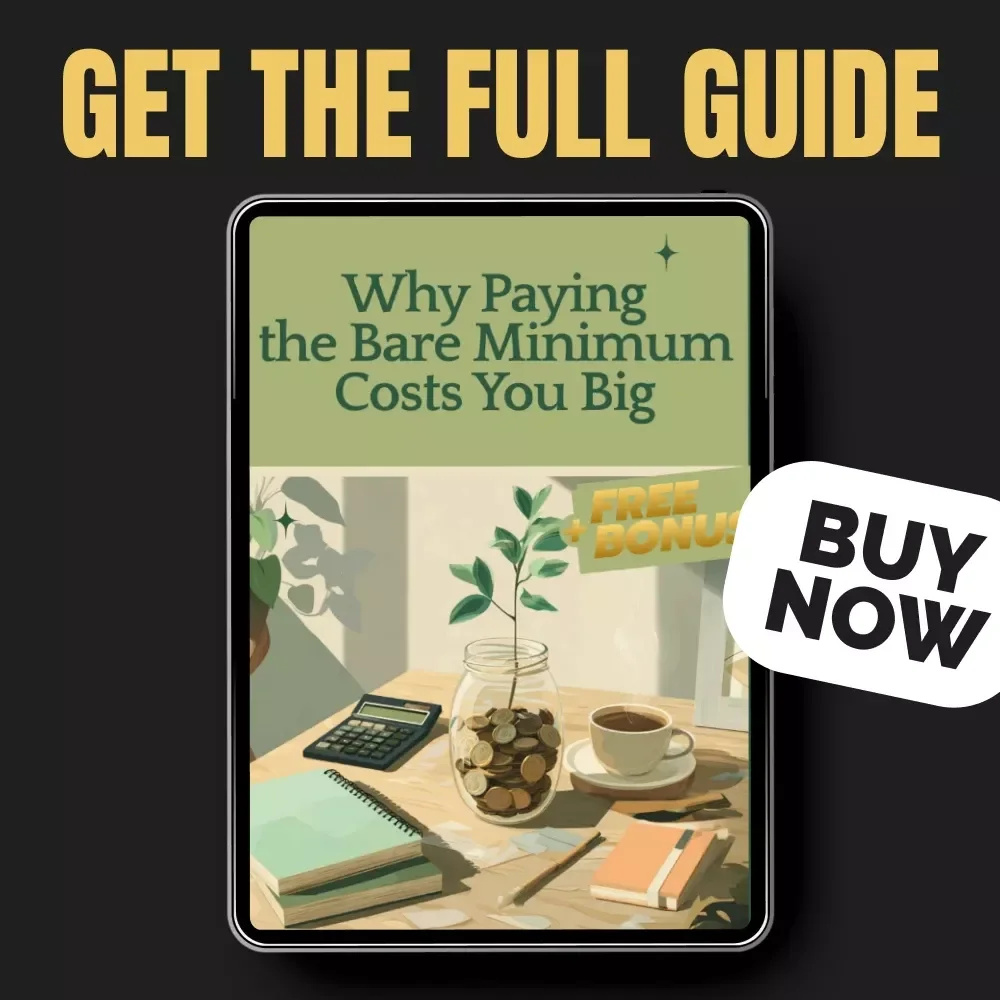 Why Paying the Bare Minimum Costs You Big | Personal Finance Guide for Debt Relief, minimum payments Explained, Smart Payoff Strategies | Digital Download