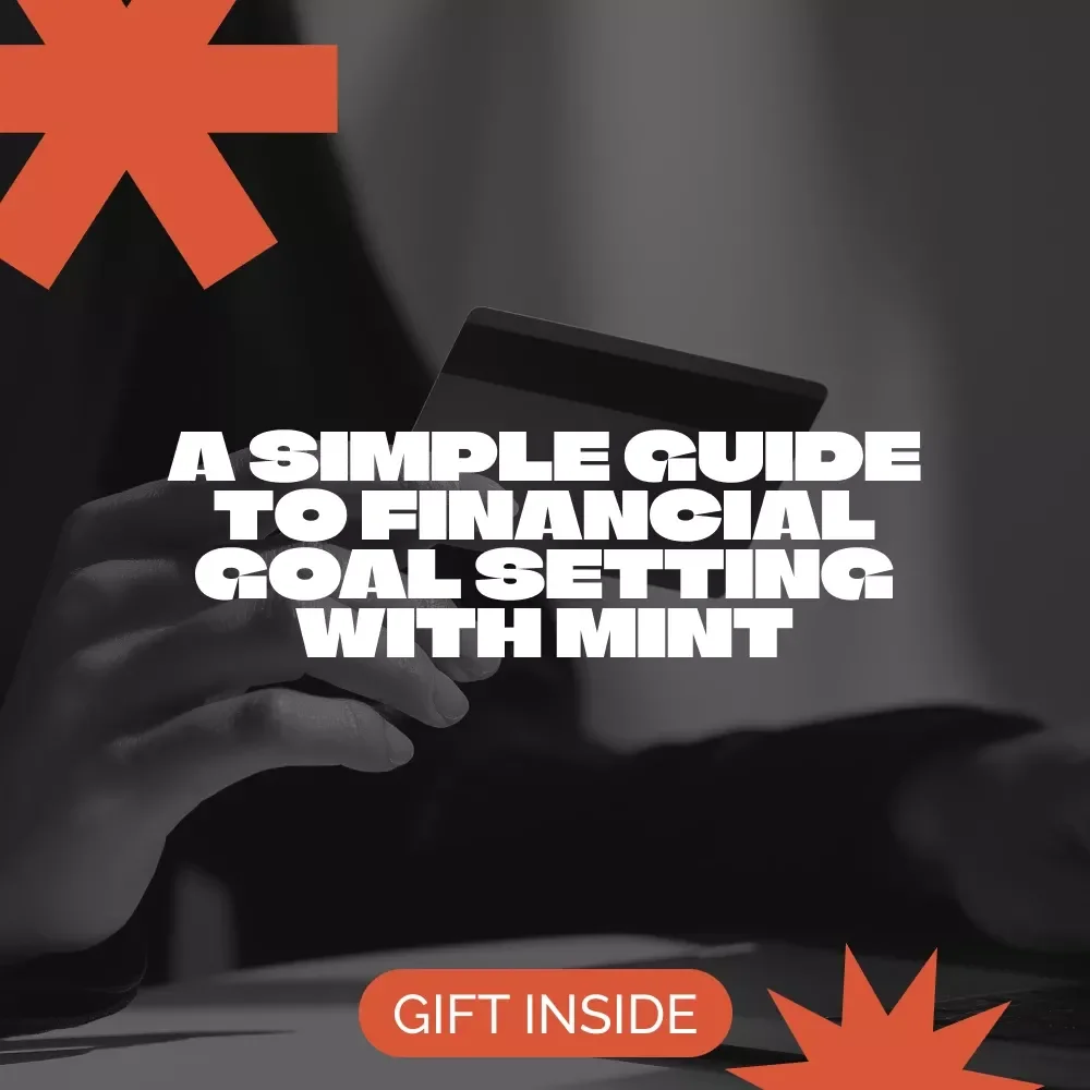 Master Your Finances: A Simple Guide to Financial Goal Setting with Mint - Digital Download