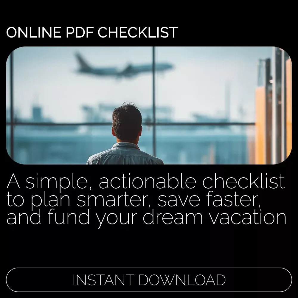 The Ultimate Vacation Savings Checklist: Escape Smart, Travel Far – Printable Travel Budget Planner, Money-Saving Checklist, Vacation Money Saving Hacks Guide for Stress-Free Trip Planning