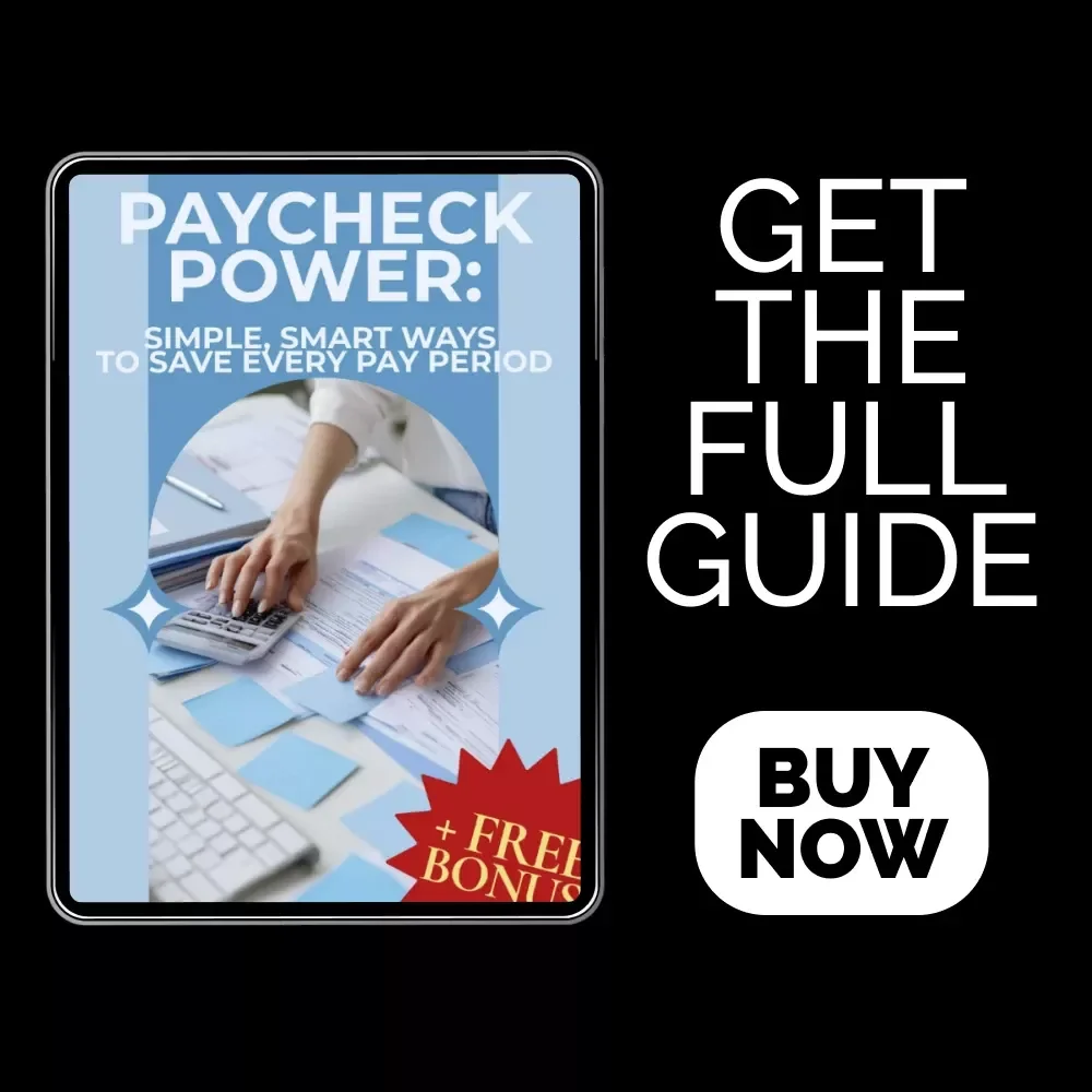 Paycheck Power: Simple, Smart Ways to Save Every Pay Period | Digital Savings Guide for Budget Success
