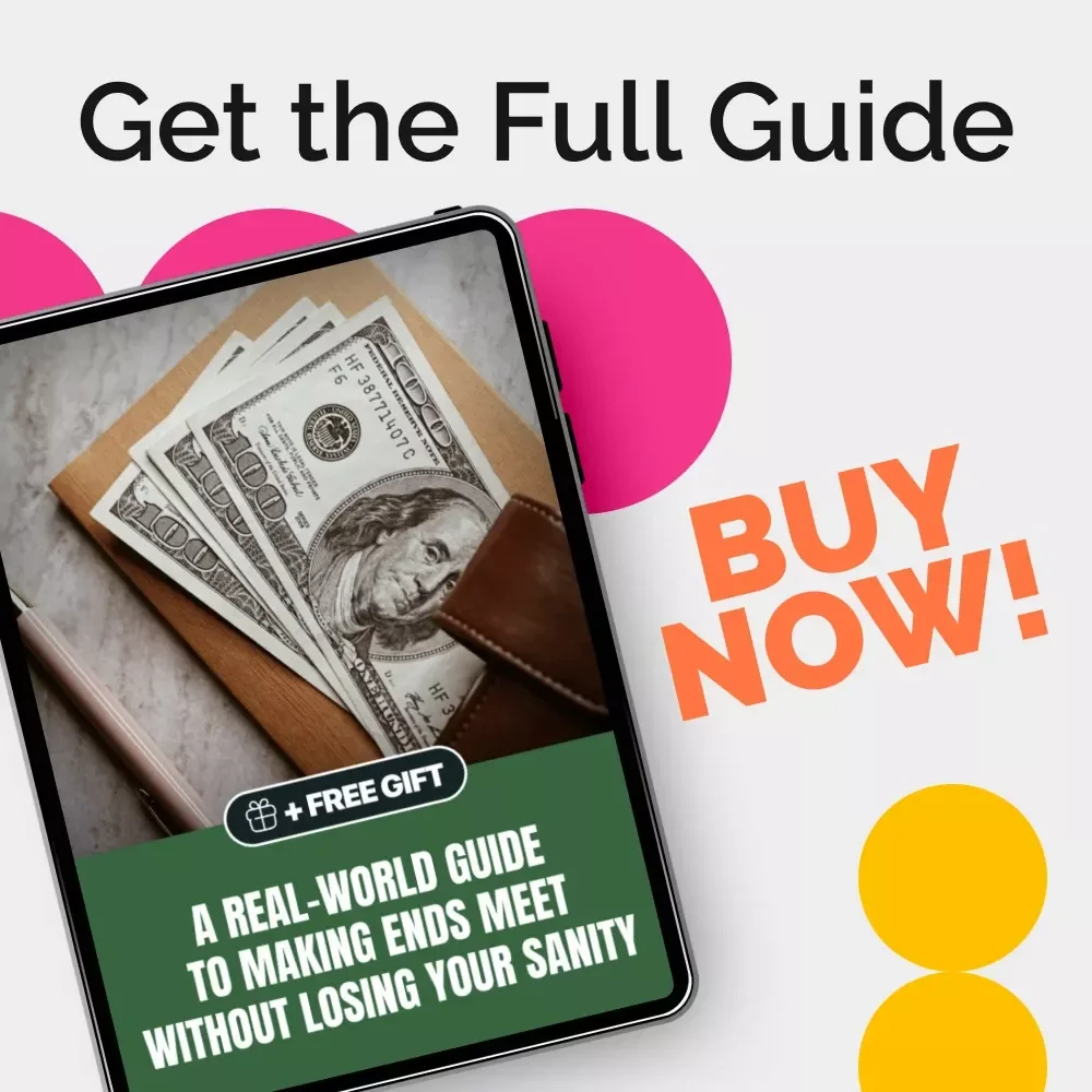 A Real-World Guide to Making Ends Meet Without Losing Your Sanity | Budgeting, Side Hustles & Smart Money Tips | How to Make Ends Meet Digital Guide
