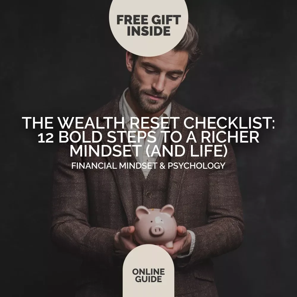 The Wealth Reset Checklist: 12 Bold Steps to a Richer Mindset (and Life) | Money Mindset Transformation Printable, Financial Growth Guide, Digital Download