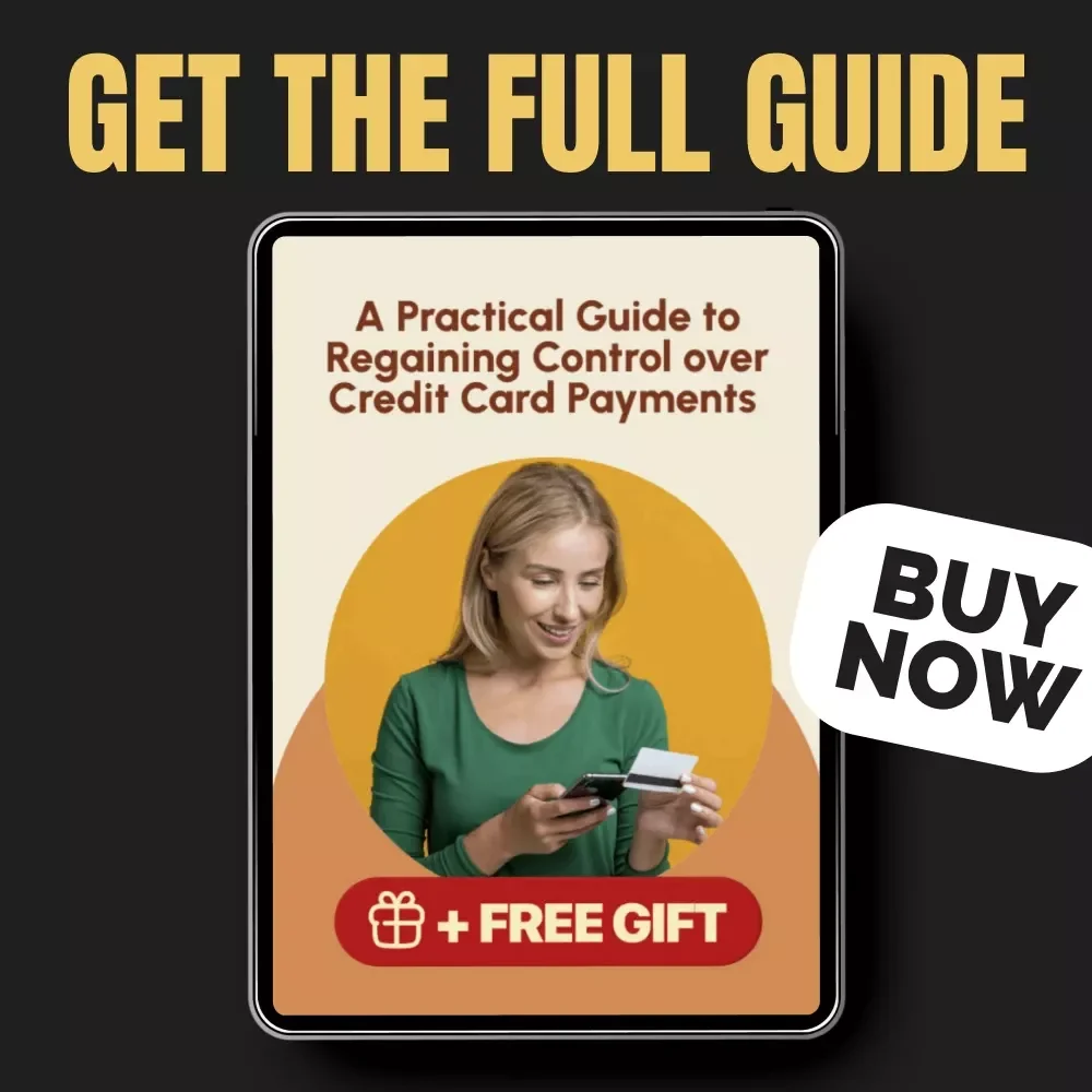 A Practical Guide to Regaining Control over Credit Card Payments | Digital eBook for How to Lower Credit Card Payments and Build Financial Freedom
