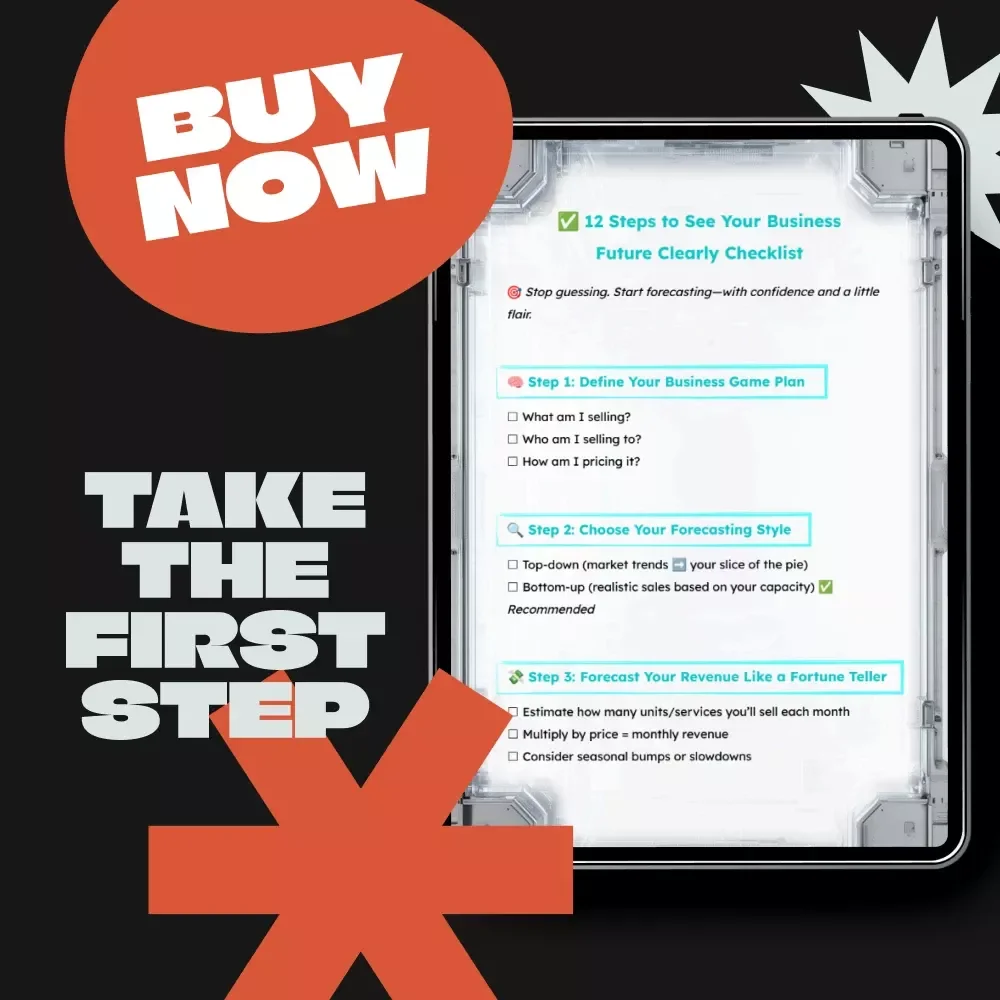 12 Steps to See Your Business Future Clearly Checklist | Small Business Financial Planning | how to forecast business revenue and expenses | Budgeting & Revenue Prediction Guide for Entrepreneurs