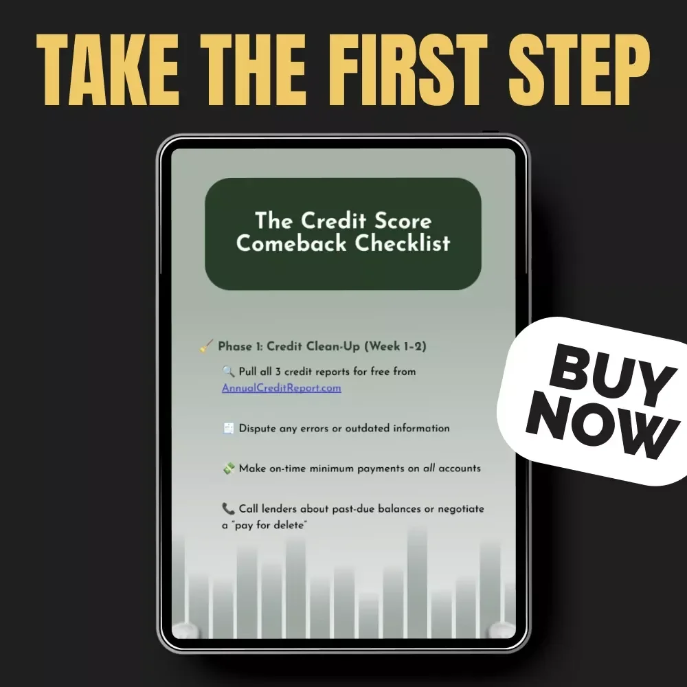 The Credit Score Comeback Checklist | Printable Step-by-Step Plan for How Fast Can You Raise Your Credit Score and Rebuild Financial Confidence
