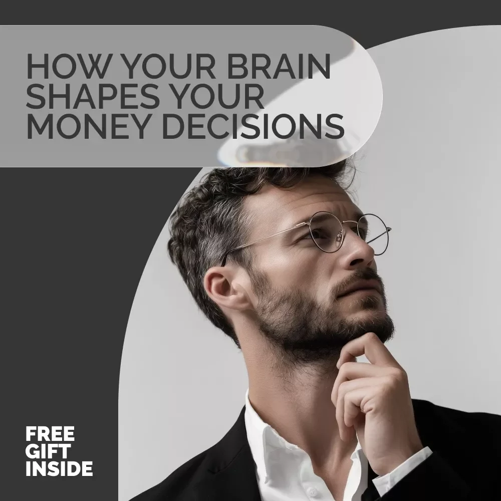 How Your Brain Shapes Your Money Decisions (and How to Take Control) - eBook for Mastering Your Money Mindset