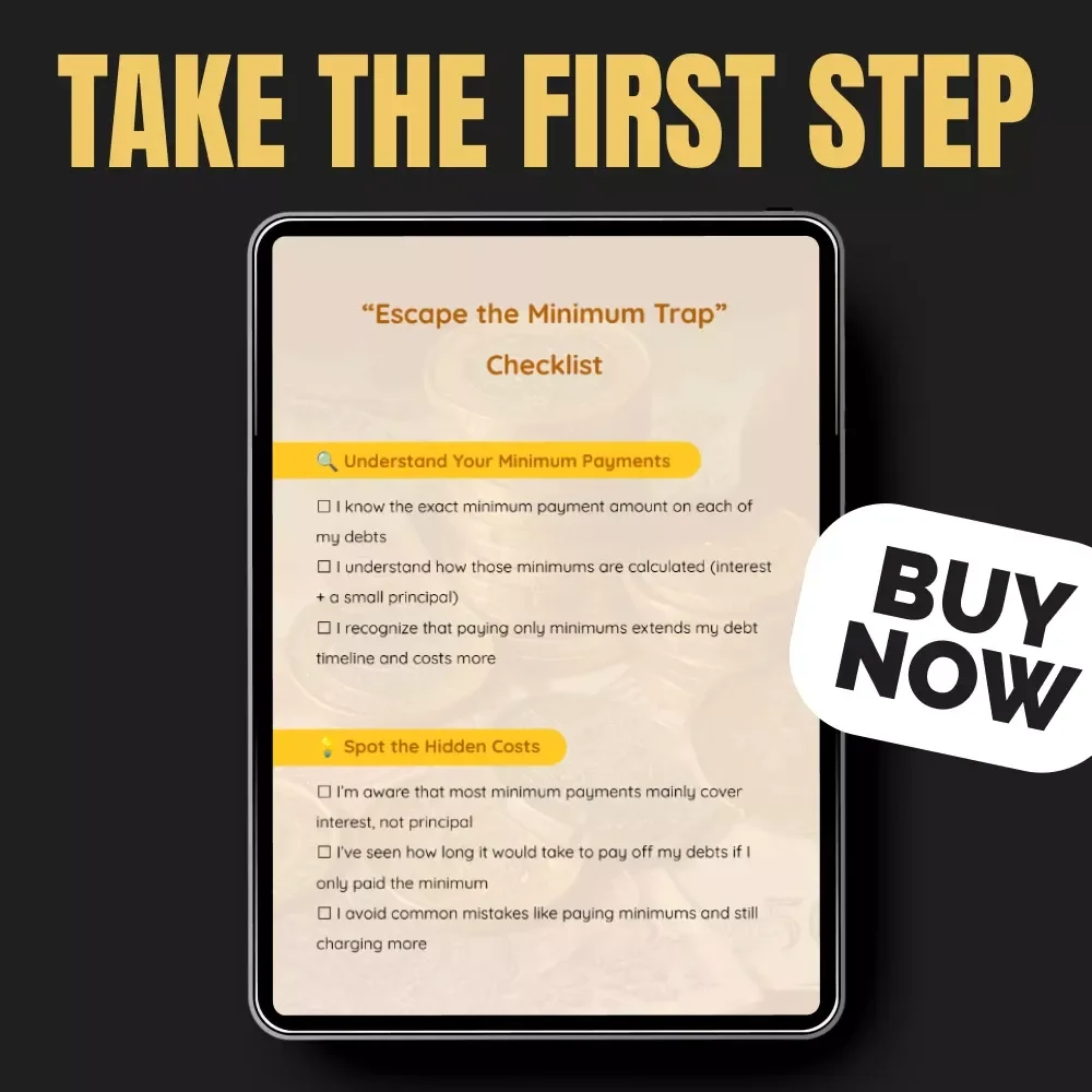 Escape the Minimum Trap Checklist | Debt Payoff Guide for mastering minimum payments, budgeting smarter, and accelerating financial freedom