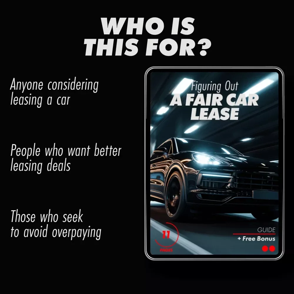 Figuring Out a Fair Car Lease Guide: How to Calculate a Fair Car Lease Payment for the Best Deal