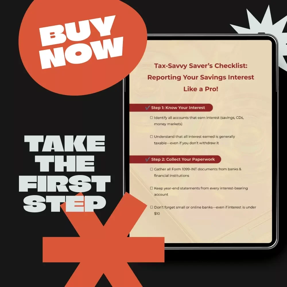 Tax-Savvy Saver’s Checklist: Reporting Your Savings Interest Like a Pro | Simple Step-by-Step Guide on How to Declare Bank Interest & Stay Tax Ready