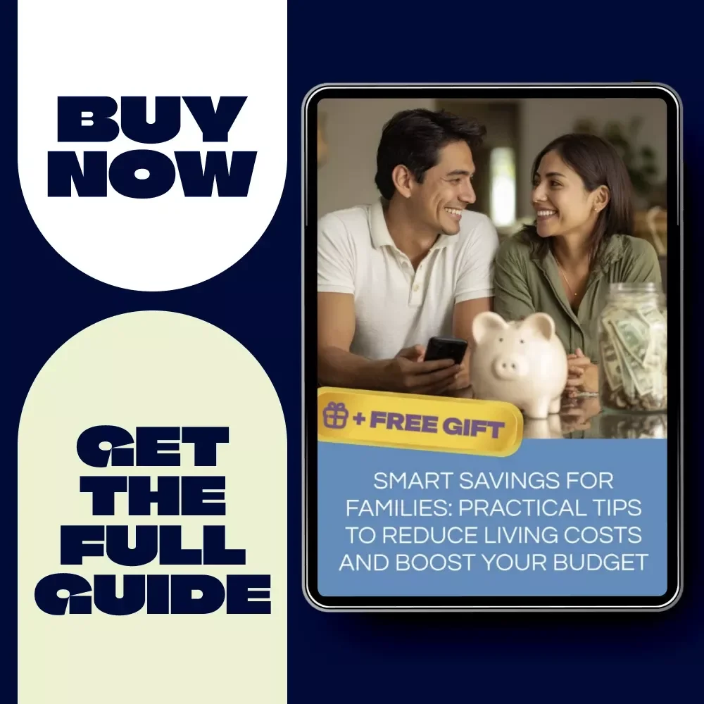 Smart Savings for Families: Practical Tips to Reduce Living Costs and Boost Your Budget | Family Finance Guide | Budget Planner | Printable PDF | Tips for Reducing Family Living Costs