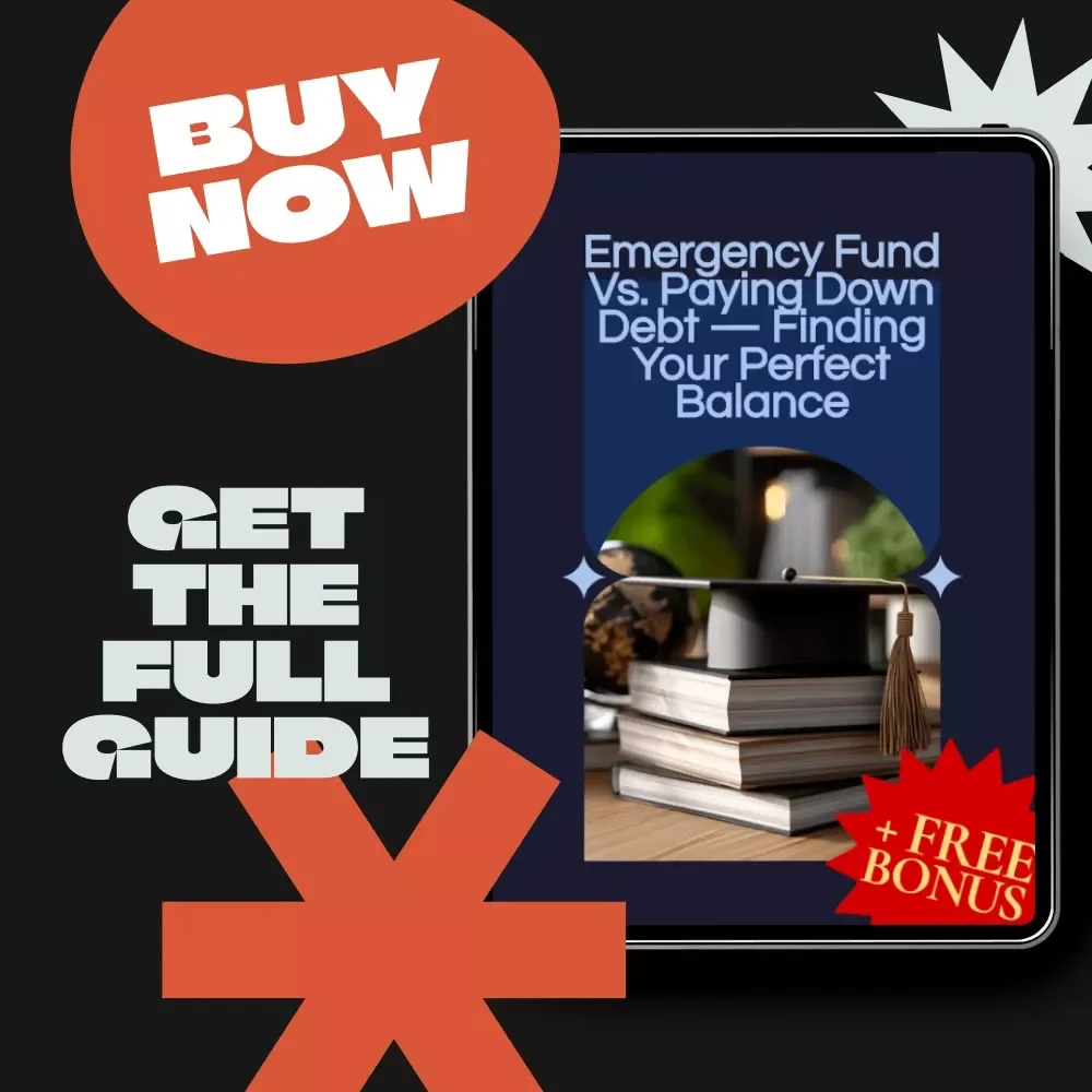 Emergency Fund vs. Paying Down Debt — Finding Your Perfect Balance eBook
