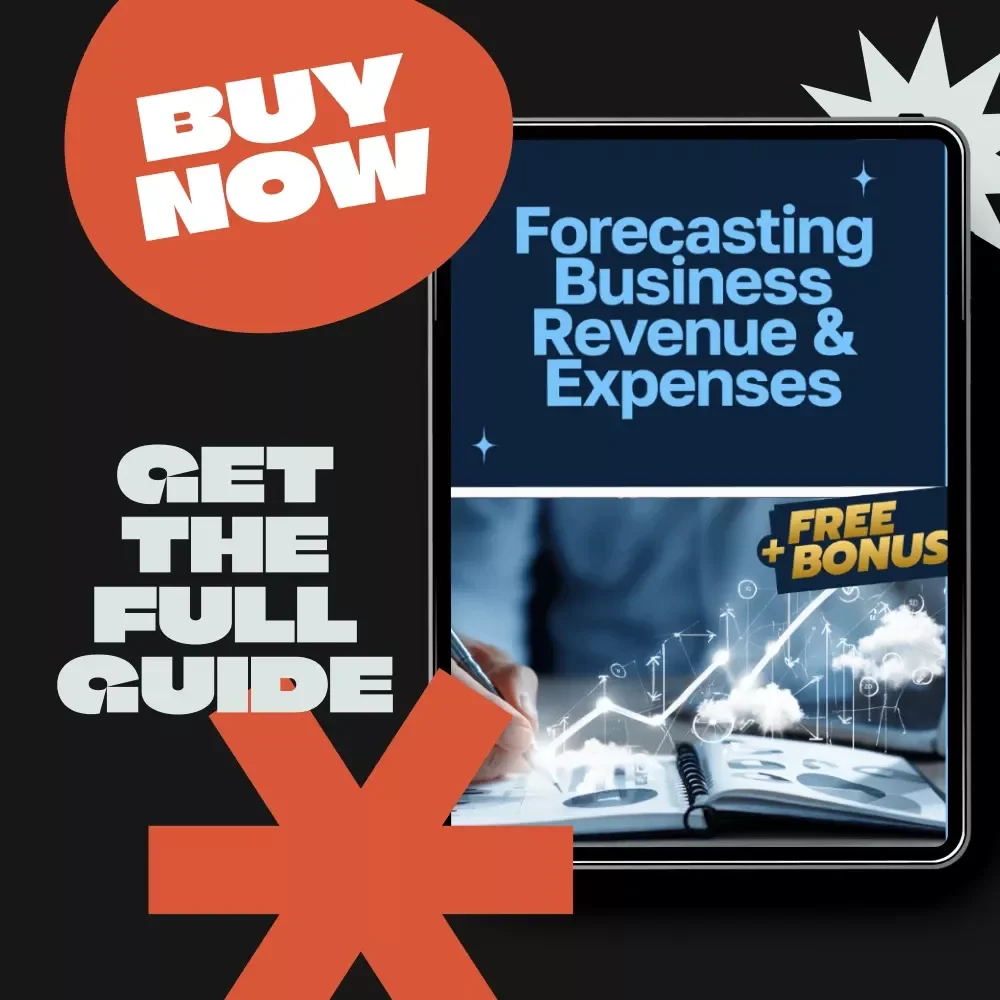 Forecasting Business Revenue & Expenses | Ebook Guide for Entrepreneurs, Small Businesses, and Startups | Master how to forecast business revenue and expenses with Confidence