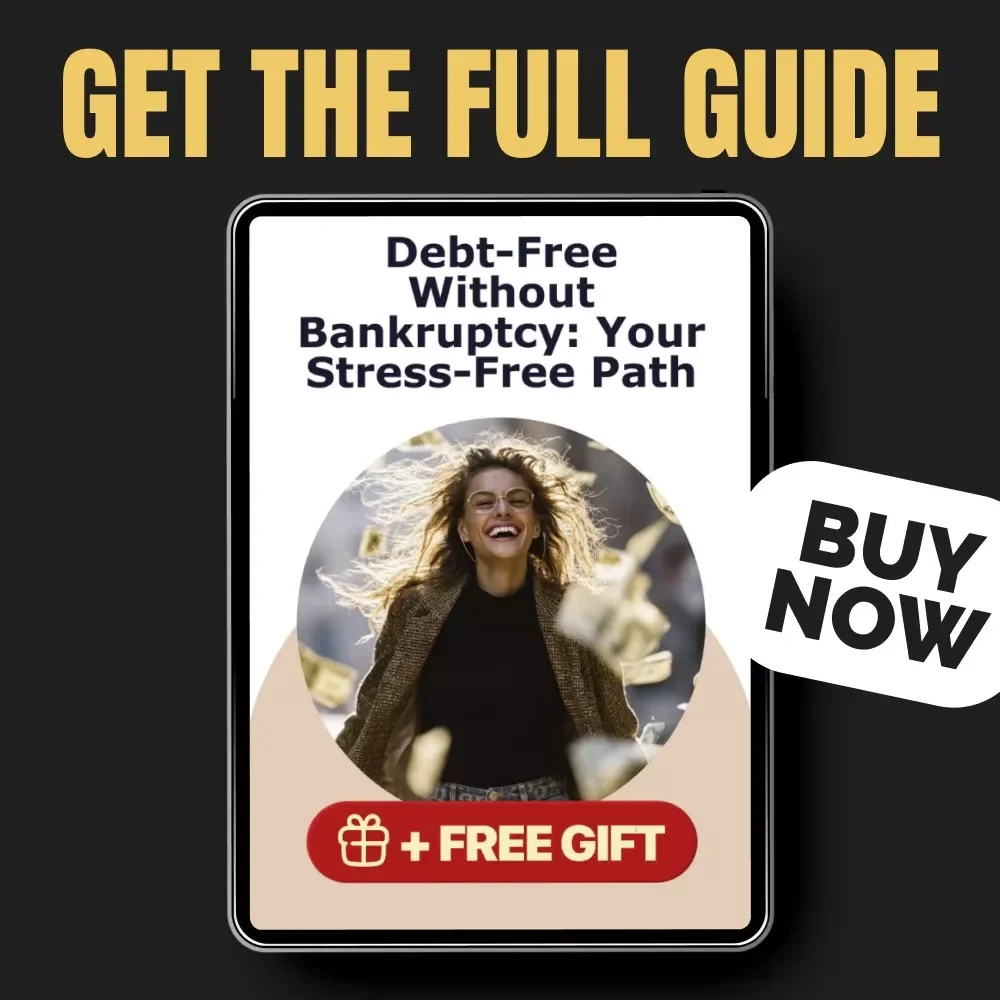 Debt-Free Without Bankruptcy: Your Stress-Free Path – Practical Debt Relief eBook | Digital Download | How to Get Out of Debt Without Filing Bankruptcy