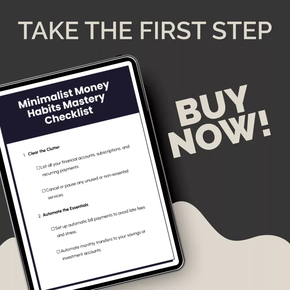 Minimalist Money Habits Mastery Checklist | Digital Download for Simplifying Finances | Build Calm, Clarity, and Control with Minimalist Money Habits