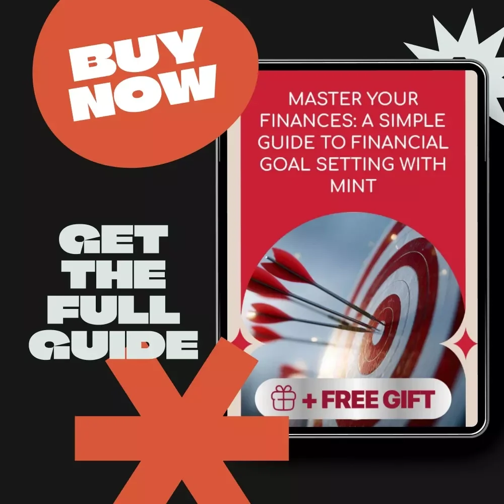 Master Your Finances: A Simple Guide to Financial Goal Setting with Mint - Digital Download