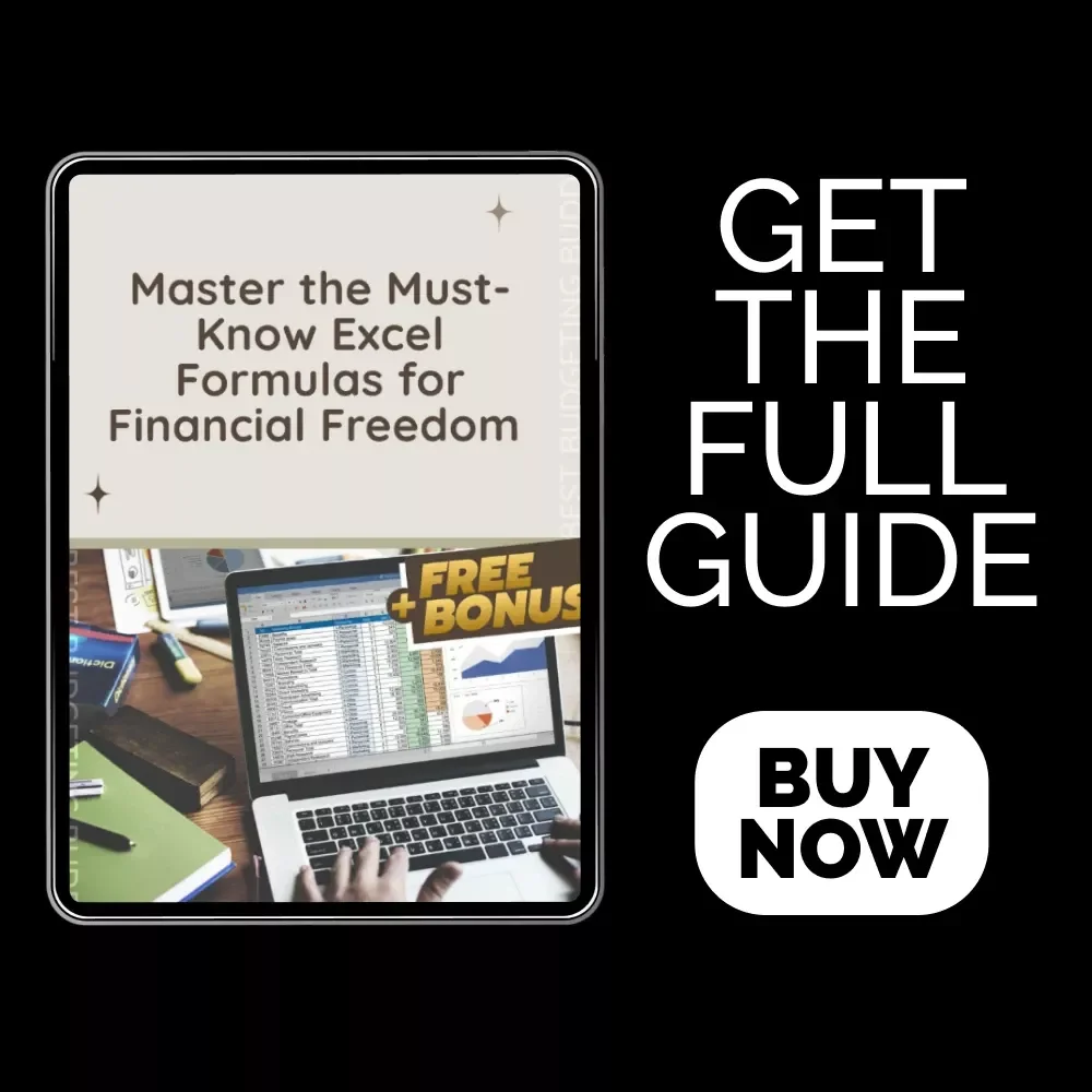 Master the Must-Know Excel Formulas for Financial Freedom – Ultimate Budgeting Ebook | Excel Formulas for Budgeting Guide for Beginners & Advanced Users | Digital Download