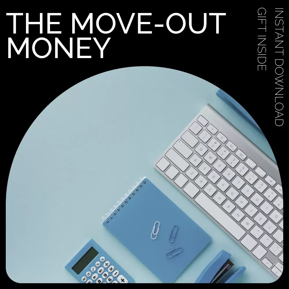 The Move-Out Money Checklist: Your Ultimate Guide to Saving for Your Big Move