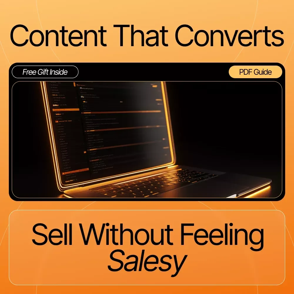 Content That Converts: Sell Without Feeling Salesy – Creator Content That Sells Without Feeling Salesy | Digital Guide for Authentic Conversion