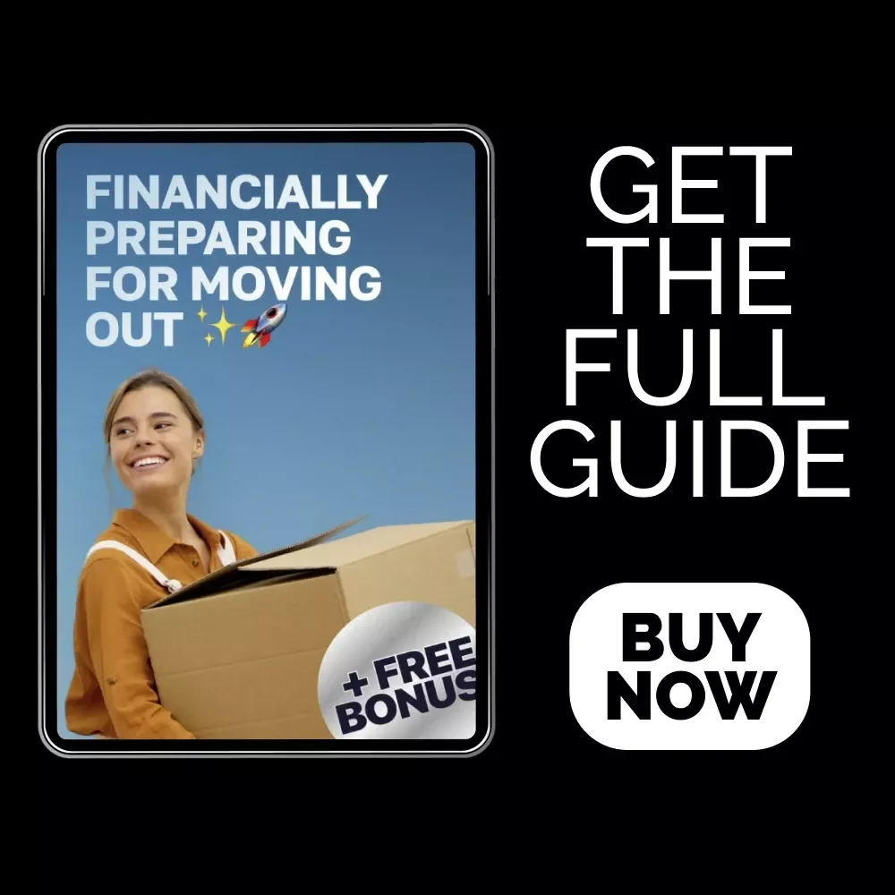 Financially Preparing for Moving Out | Step-by-Step Guide to Independence | Learn How to Financially Prepare for Moving Out | Digital Download