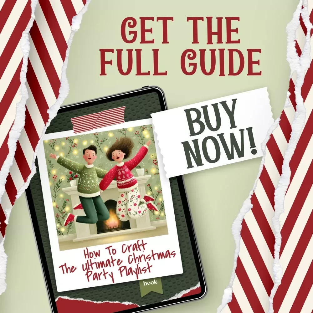 How to Craft the Ultimate Christmas Party Playlist | Festive Music Planning Ebook for Hosts | Holiday Party Guide | how to make a christmas playlist for a party