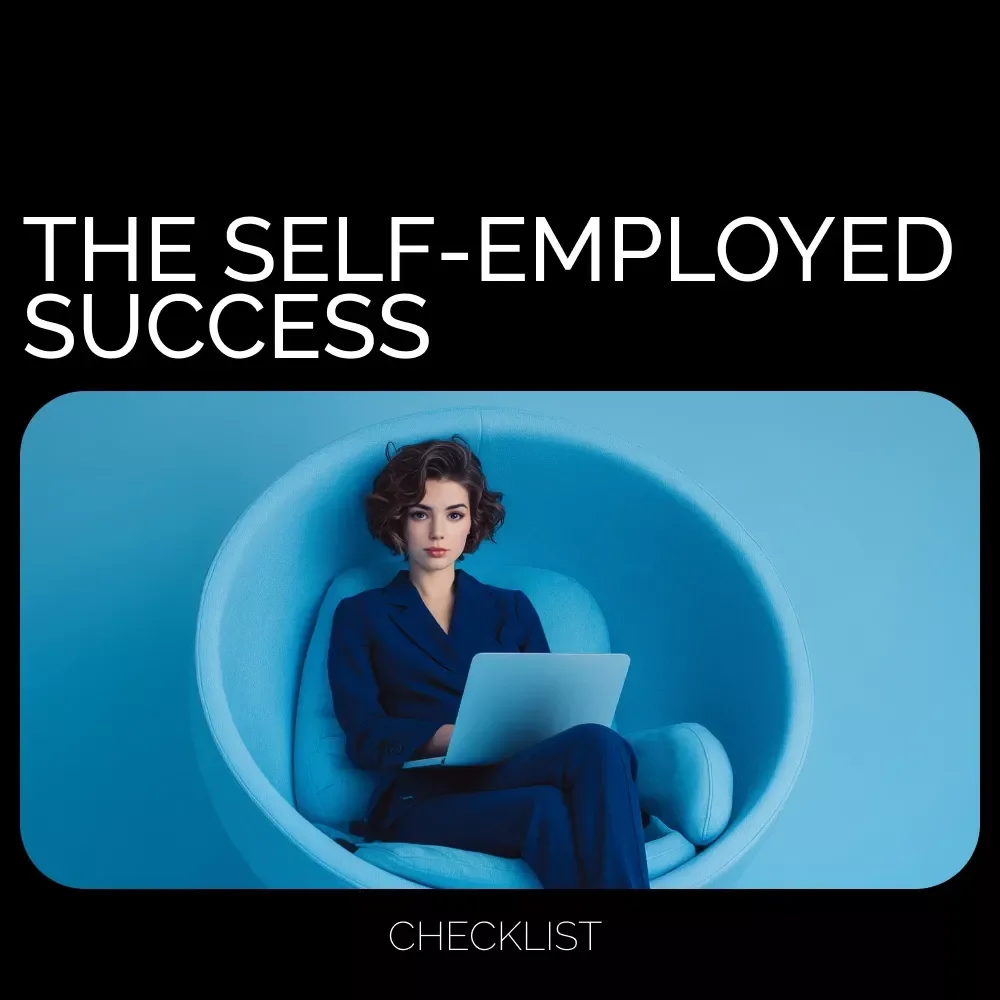 The Self-Employed Success: Master Your Finances Like a Pro | Budgeting for Self-Employed People Checklist | Small Business & Freelancer Finance Planner