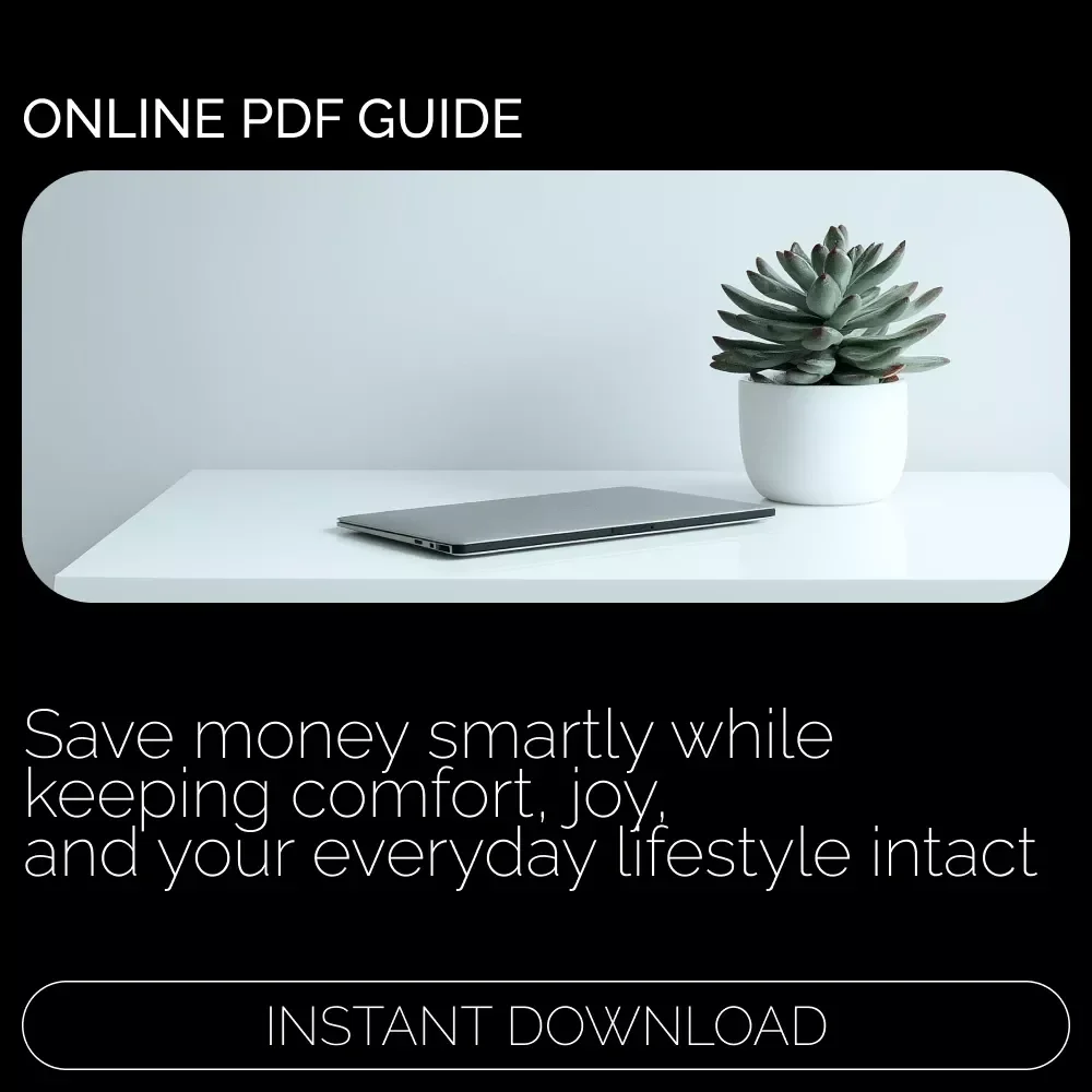 Cutting Costs Without Cutting Comfort: Enjoying Life While Saving Money | Budget-Friendly Living eBook | How to cut expenses without sacrificing lifestyle Guide for Smart Savers