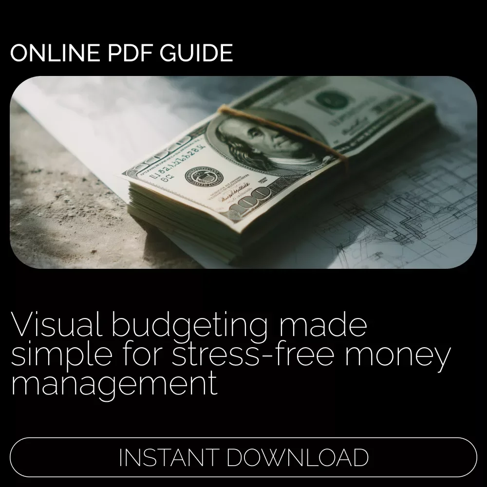 See Your Savings: Mastering Visual Budgeting Tools for Stress-Free Money Management | Visual Budgeting Tools eBook for Clarity, Control & Confidence