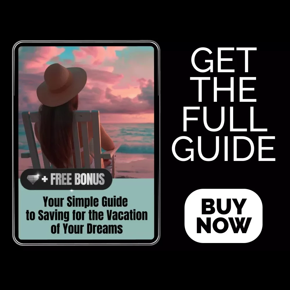 Your Simple Guide to Saving for the Vacation of Your Dreams | Digital Travel Savings Guide for Beginners | Budget Planning eBook to Help You Save for Vacations
